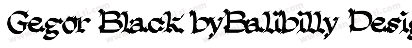 Gegor Black byBalibilly Design字体转换